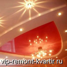Выбор приборов освещения для натяжных потолков - VIP-REMONT-KVARTIR.RU