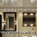 Освещение ванной комнаты: каким оно должно быть? - VIP-REMONT-KVARTIR.RU
